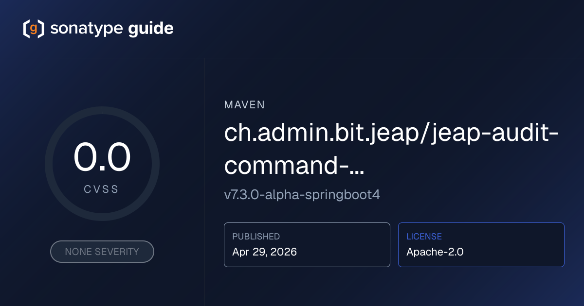 ch.admin.bit.jeap/jeap-audit-command-consu… | Sonatype Guide | Sonatype ...