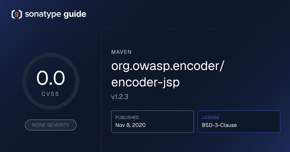 org.owasp.encoder/encoder-jsp 1.2.3 | Sonatype Guide | Sonatype Guide